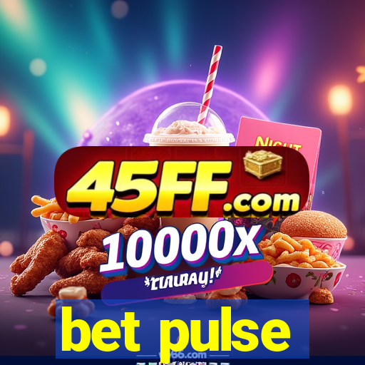 bet pulse